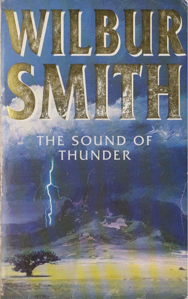 Wilbur Smith - The Sound of Thunder [antikvár]