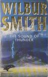 Wilbur Smith - The Sound of Thunder [antikvár]