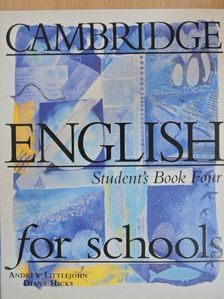 Andrew Littlejohn - Cambridge English for Schools - Student's Book Four [antikvár]