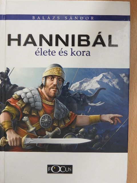 Balázs Sándor - Hannibál élete és kora [antikvár]