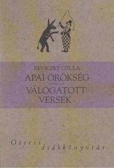 Reviczky Gyula - Apai örökség / Válogatott versek [antikvár]