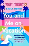 Emily Henry - YOU AND ME ON VACATION