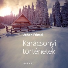 JOHAN FRINSEL - Karácsonyi történetek [eHangoskönyv]