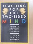Linda VerLee Williams - Teaching for the Two-Sided Mind [antikvár]