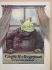 Raymond Briggs - Fungus the Bogeyman [antikvár]