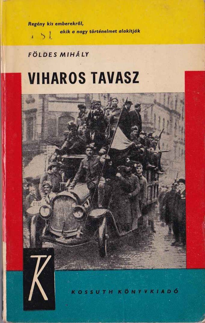 Földes Mihály - Viharos tavasz [antikvár]