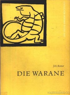 Rotter, Jirí - Die Warane [antikvár]
