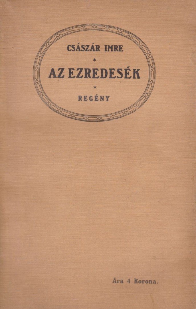 Császár Imre - Az ezredesék (dedikált) [antikvár]