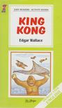 Jane Dollmann - Easy Readers, Activity Books - Edgar Wallce: King Kong [antikvár]