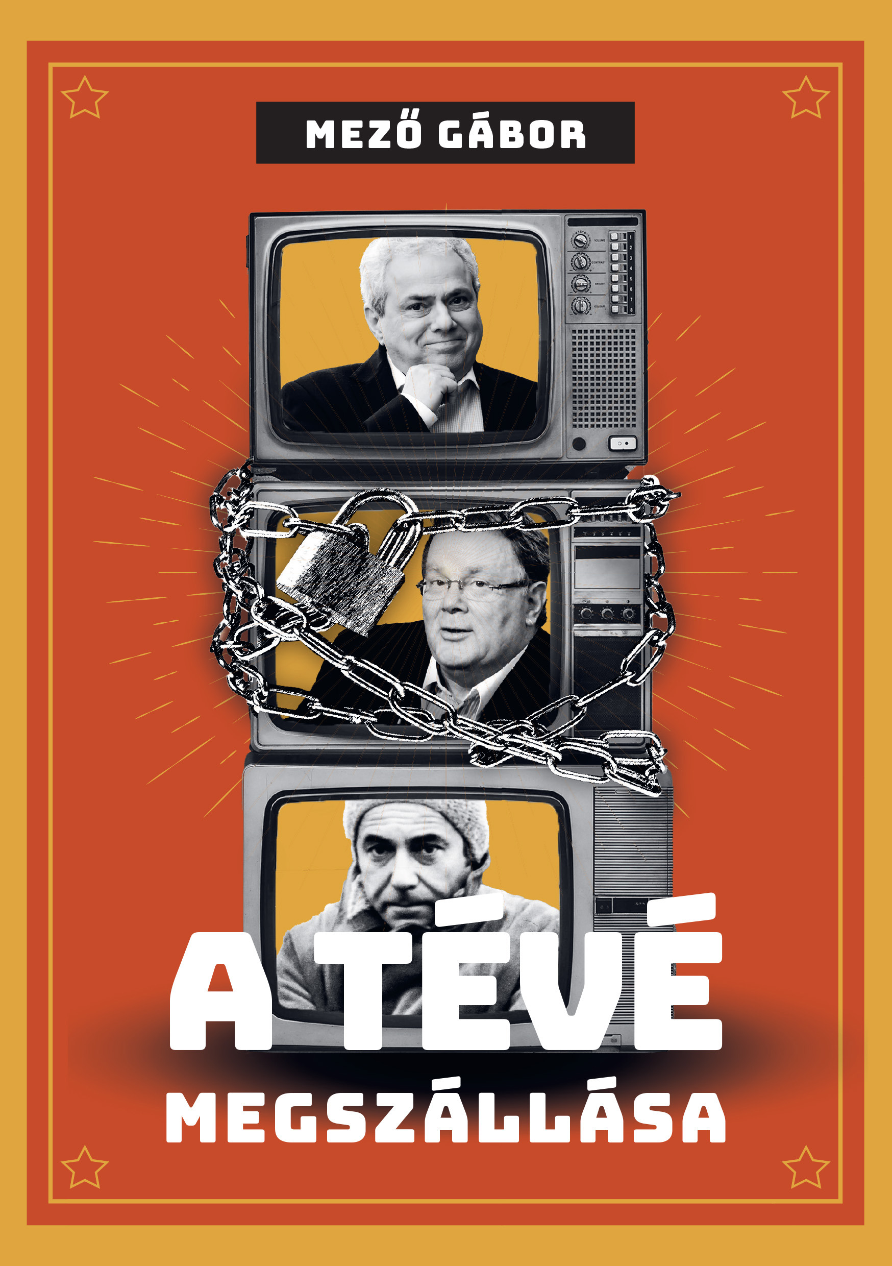 Mező Gábor - A tévé megszállása [eKönyv: epub, mobi]