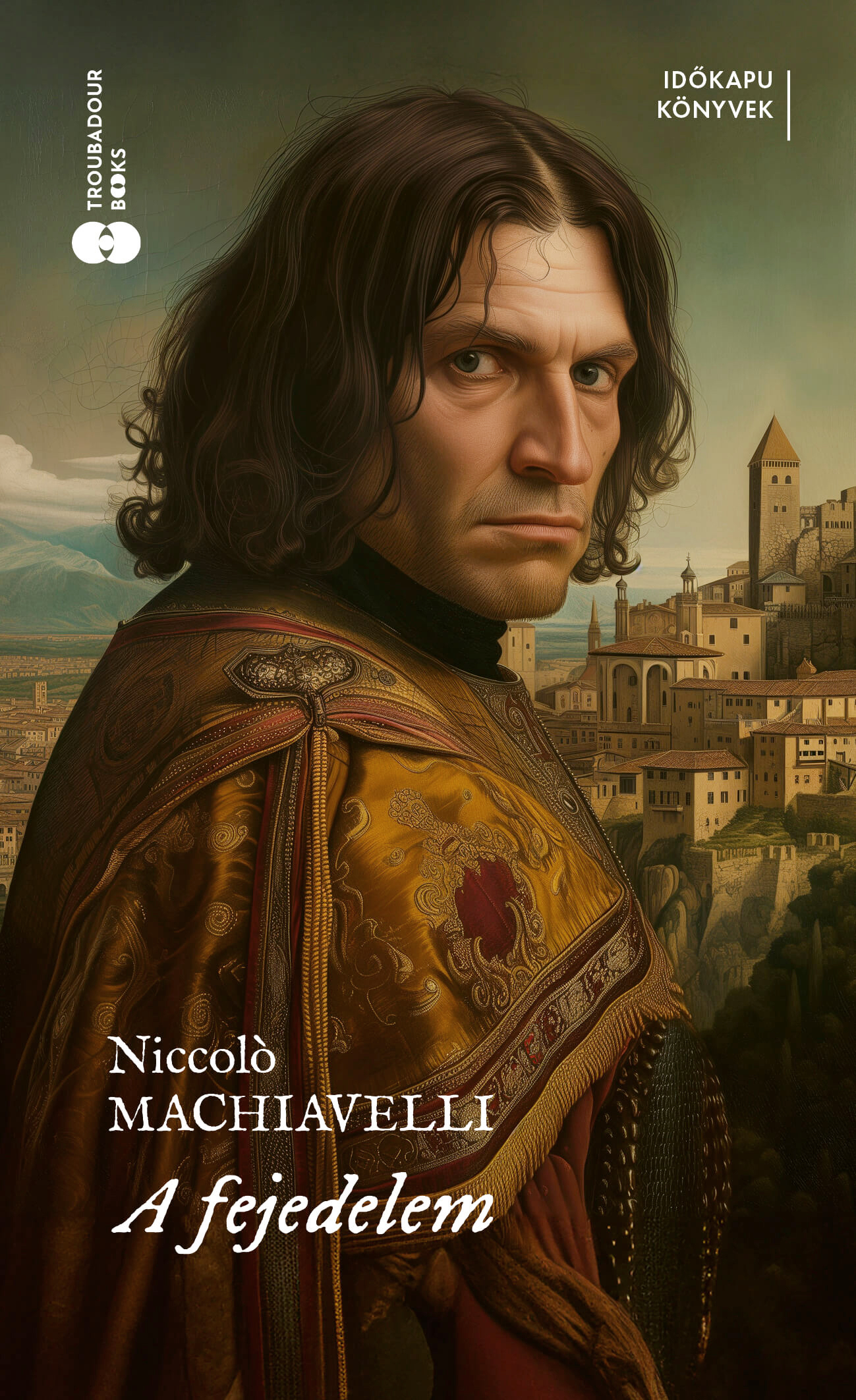 Nicolló Machiavelli - A fejedelem