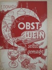 Ehrhard Donath - Obstwein Selbst Gemacht! [antikvár]