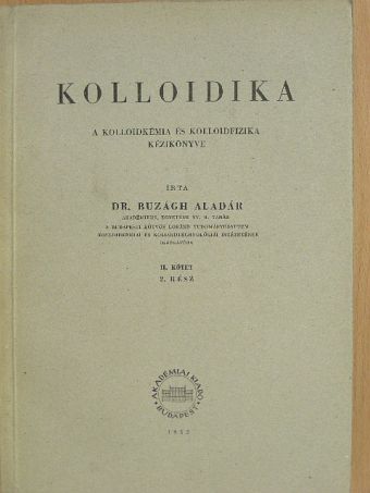 Dr. Buzágh Aladár - Kolloidika II/2. [antikvár]