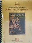 Francois Z. Horusitzky - Horusitzky Zoltán: Báthory Zsigmond Op. 27 I-III. felvonás [antikvár]