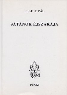 Fekete Pál - Sátánok éjszakája [antikvár]