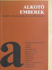 Bálványos Huba - Alkotó emberek [antikvár]