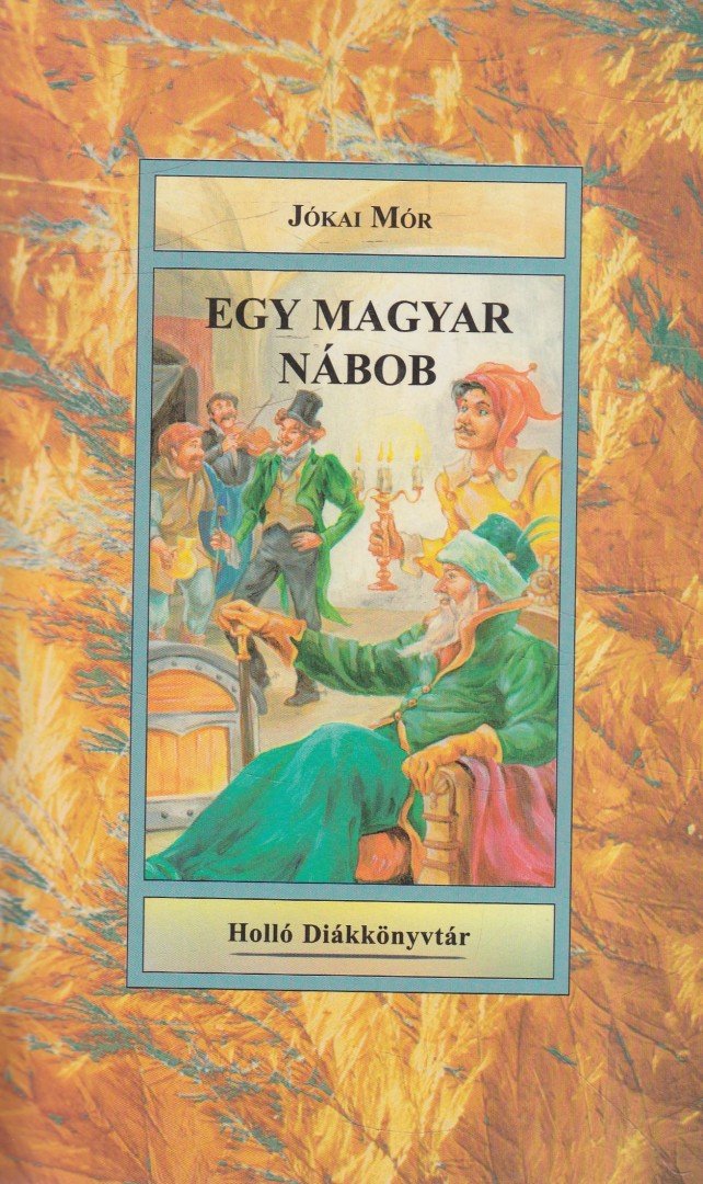 JÓKAI MÓR - Egy magyar nábob [antikvár]