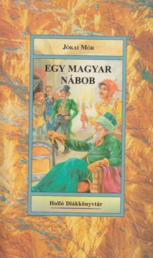 JÓKAI MÓR - Egy magyar nábob [antikvár]