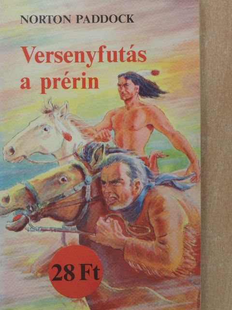 Norton Paddock - Versenyfutás a prérin [antikvár]