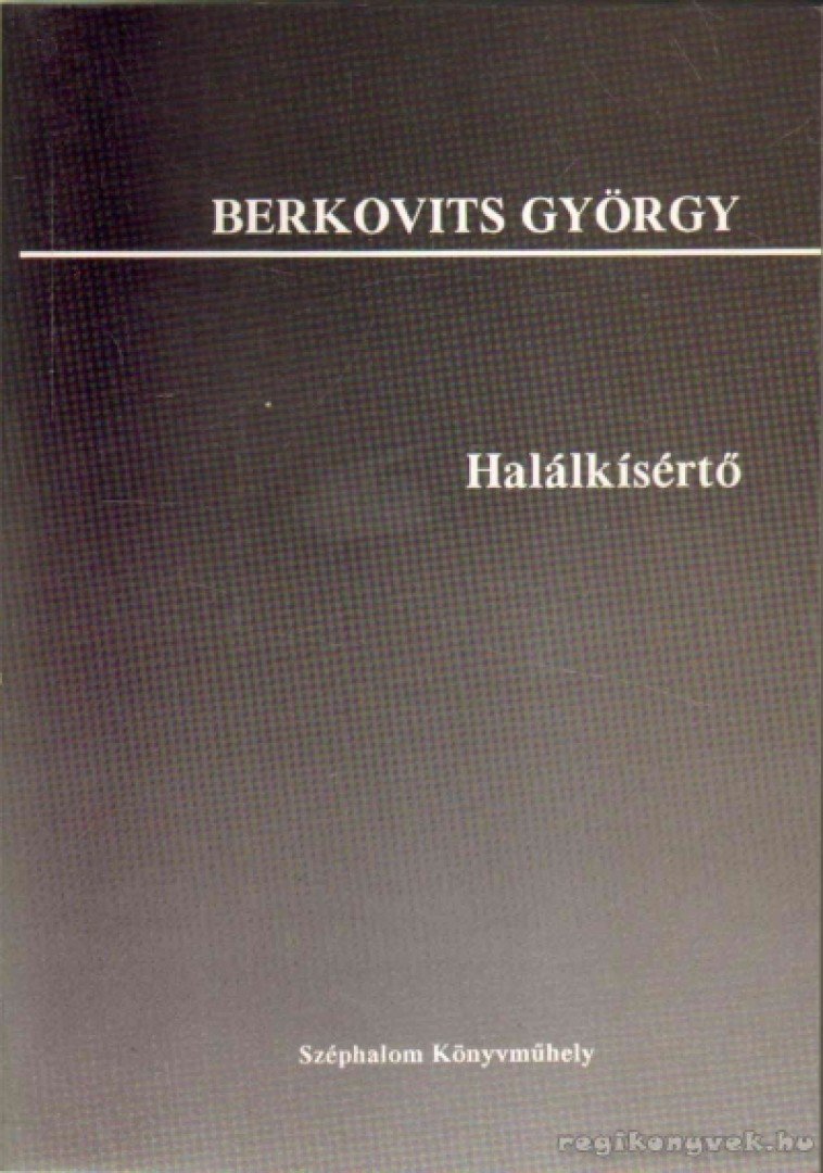 BERKOVITS GYÖRGY - Halálkísérő [antikvár]