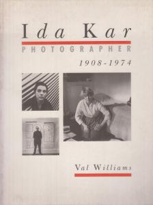 Val Williams - Ida Kar - Photographer [antikvár]
