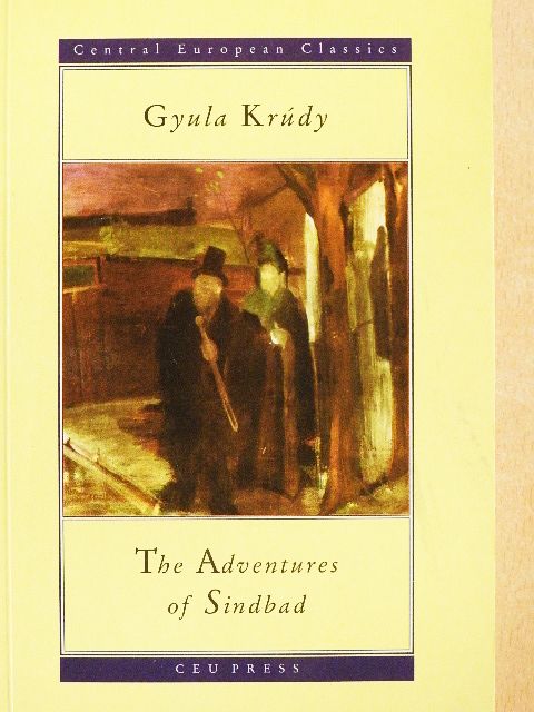 Gyula Krúdy - The Adventures of Sindbad [antikvár]