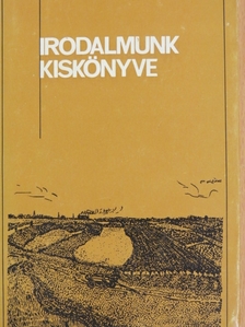 Ács Károly - Irodalmunk kiskönyve [antikvár]