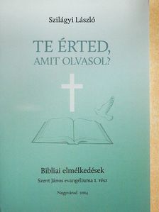 Szilágyi László - Te érted, amit olvasol? [antikvár]