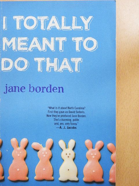 Jane Borden - I Totally Meant to Do That [antikvár]