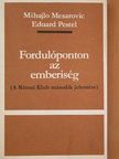 Eduard Pestel - Fordulóponton az emberiség [antikvár]