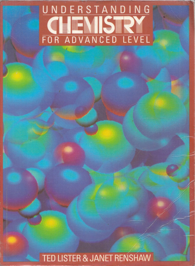 Ted Lister, Janet Renshaw - Understanding Chemistry for Advenced Level [antikvár]