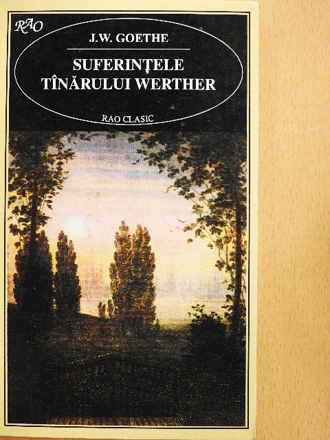 J. W. Goethe - Suferintele Tinarului Werther [antikvár]