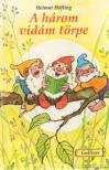 Höfling, Helmut - A három vidám törpe [antikvár]