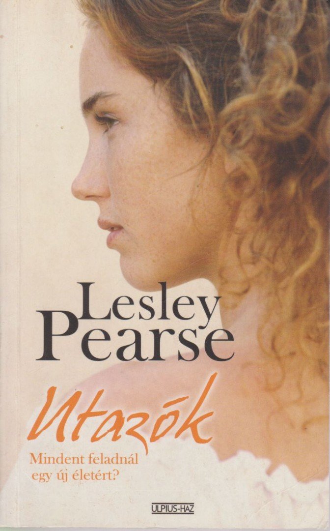 Lesley Pearse - Utazók [antikvár]