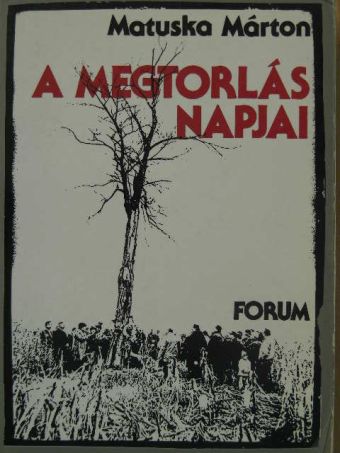 Matuska Márton - A megtorlás napjai [antikvár]