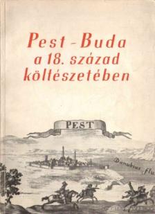 Nyilas Márta - Pest-Buda a 18. század költészetében [antikvár]