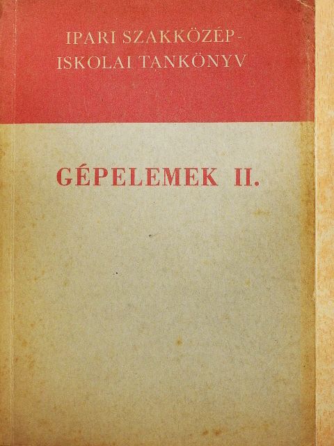 Bálint Gábor - Gépelemek II. [antikvár]