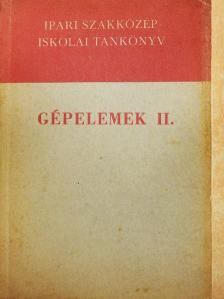 Bálint Gábor - Gépelemek II. [antikvár]