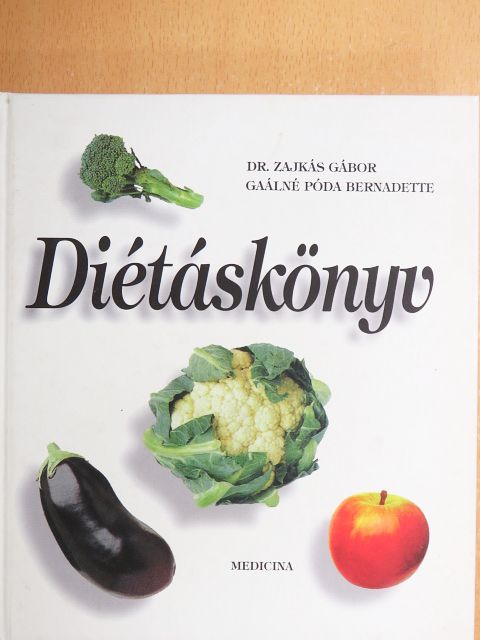 Gaálné Póda Bernadette - Diétáskönyv [antikvár]