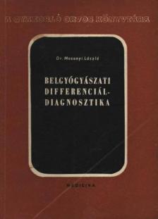 Mosonyi László - Belgyógyászati differenciál-diagnosztika [antikvár]