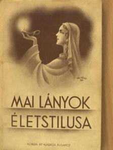 P. Wágner - Mai lányok életstilusa [antikvár]