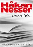 Hakan Nesser - A visszatérés [antikvár]
