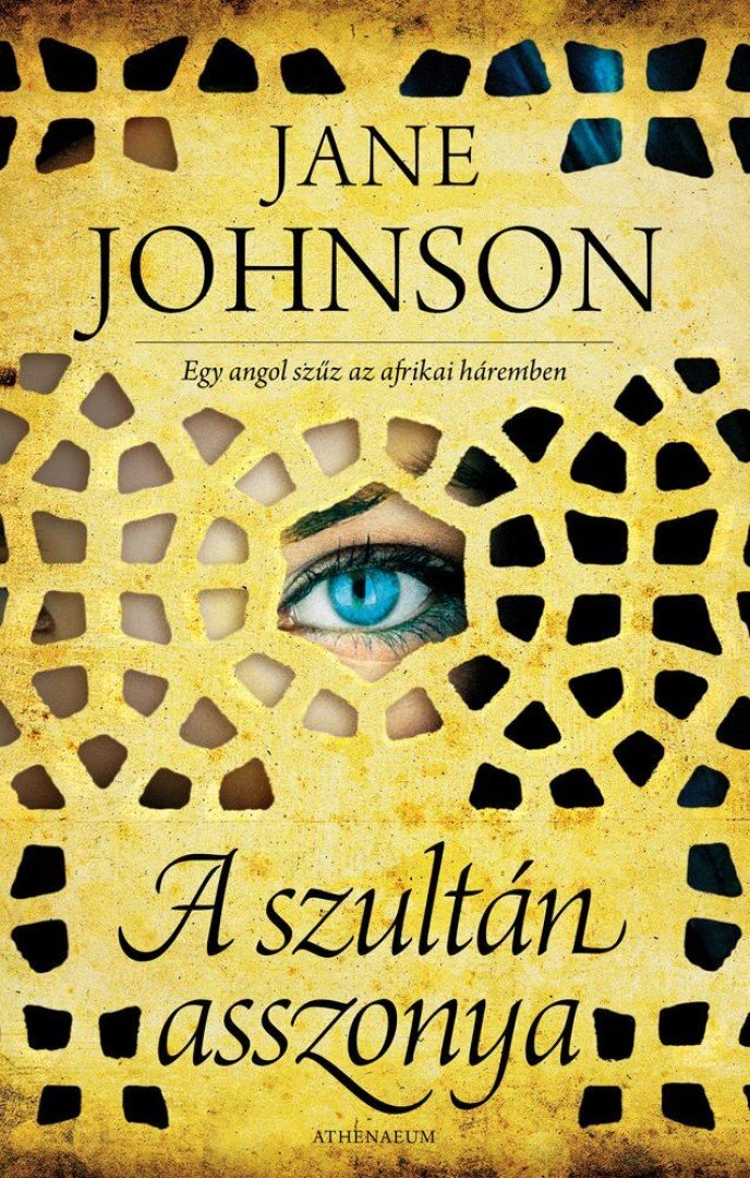 Jane Johnson - A szultán asszonya [antikvár]