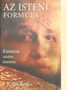 José Rodrigues dos Santos - Az isteni formula [antikvár]