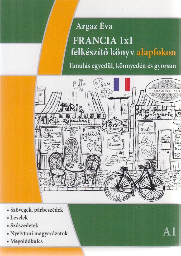 Argaz Éva - Francia 1x1 - Felkészítő könyv alapfokon [antikvár]