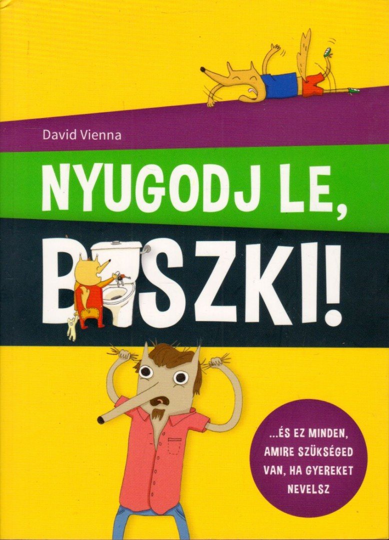 DAVID VIENNA - Nyugodj le b*szki! [antikvár]