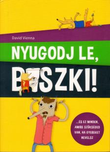 DAVID VIENNA - Nyugodj le b*szki! [antikvár]