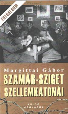 Margittai Gábor - Szamár-sziget szellemkatonái (fotóalbum) [antikvár]