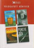 Dickinson, Matt, Titchmarsh, Alan, Harlan Coben, Sue Grafton - Apa csak egy van / P mint pusztulás / Lidércnyomás / Fekete jég [antikvár]