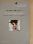 Shirley Trickett - Csak semmi pánik! [antikvár]
